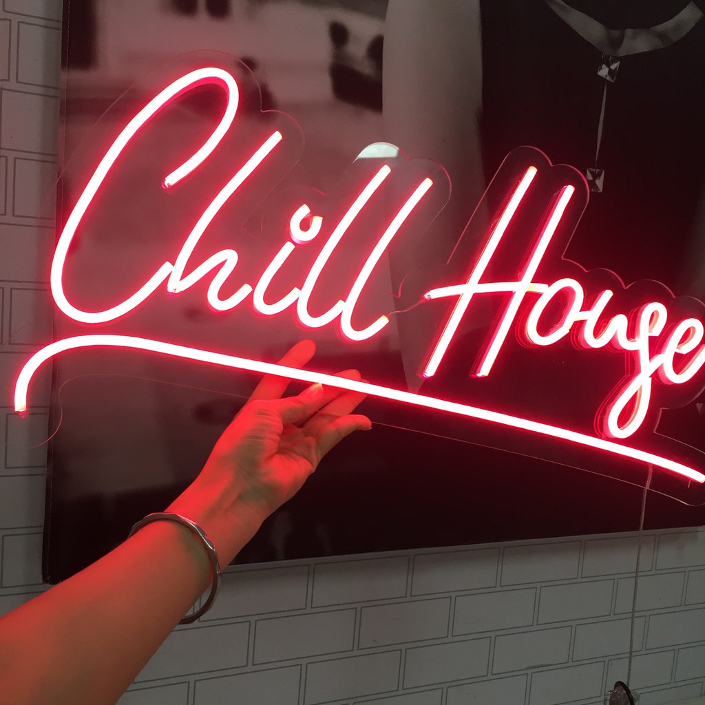 Đèn trang trí, Đèn Led neon trang trí " Chill House ", đèn led neon gia công theo yêu cầu