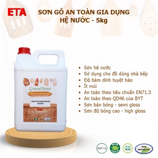 Sơn gỗ an toàn gia dụng hệ nước  loại 5kg