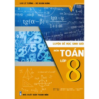 Sách - luyện đề học sinh giỏi môn toán lớp 8