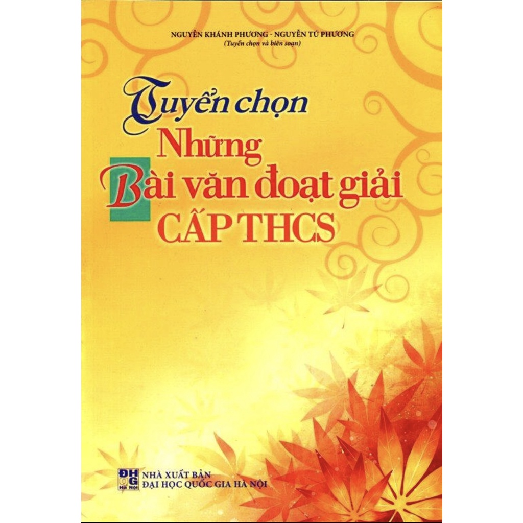Sách - Tuyển Chọn Những Bài Văn Đoạt Giải Cấp THCS