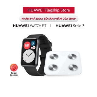 Bộ Sản Phẩm Huawei (Watch Fit + Scale 3)