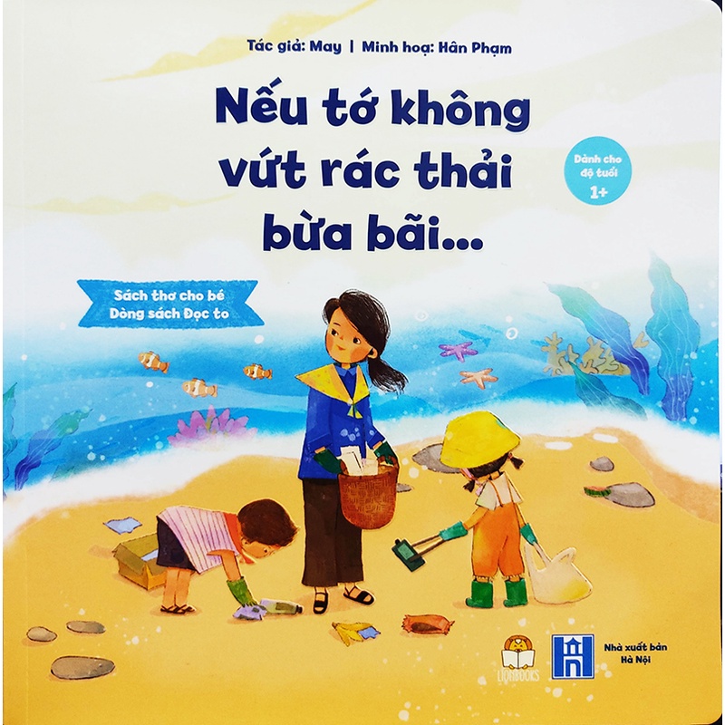 Sách thiếu nhi - Nếu tớ không vứt rác thải bừa bãi Lionbooks