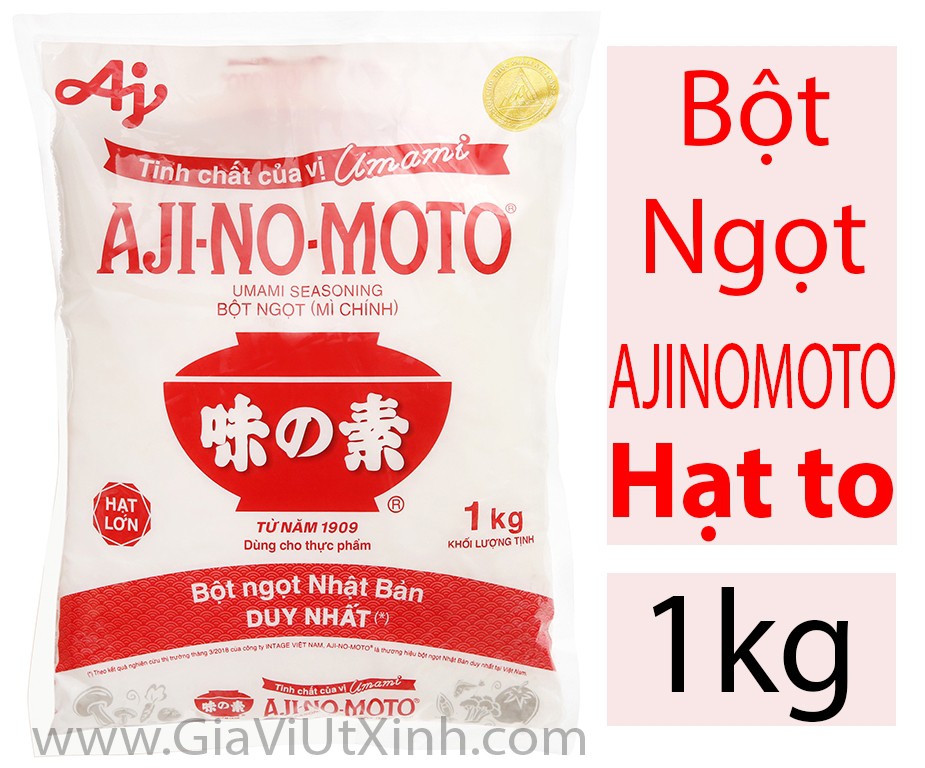 BỘT NGỌT AJINOMOTO 1KG HẠT TO - MÌ CHÍNH - MONOSODIUM GLUTAMATE