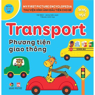 Sách - Thư viện hình ảnh đầu tiên cho bé Song ngữ  - Phương tiện giao thông