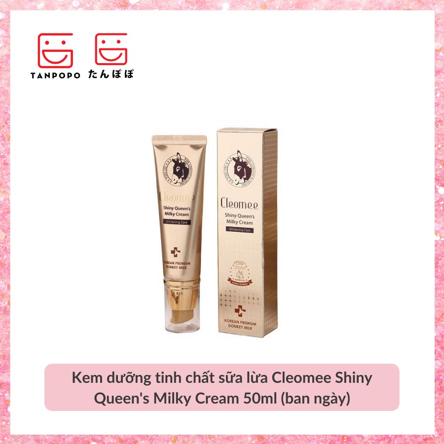 Kem dưỡng tinh chất sữa lừa Cleomee Shiny Queen's Milky Cream 50ml (ban ngày)