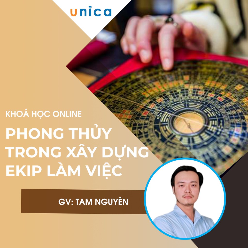 Khóa học Phong thủy trong xây dựng Ekip làm việc , TAM NGUYÊN UNICA.VN
