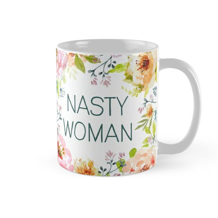 Cốc sứ in hình -Nasty Woman Floral MS1544