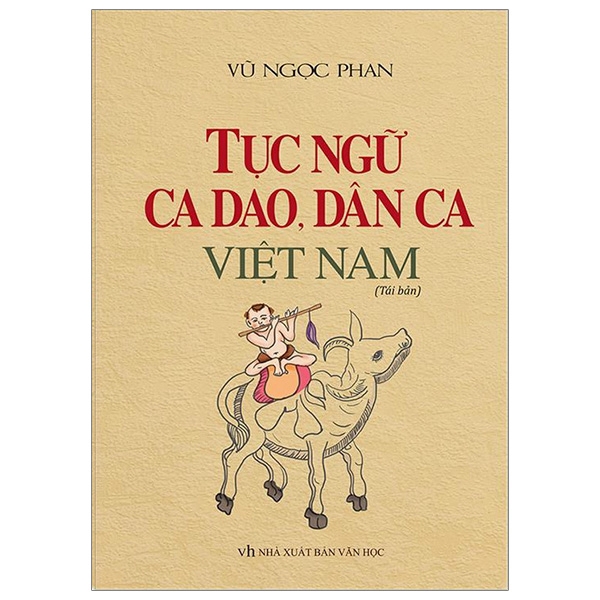 Sách - Tục Ngữ, Ca Dao, Dân Ca Việt Nam (Tái Bản 2020)