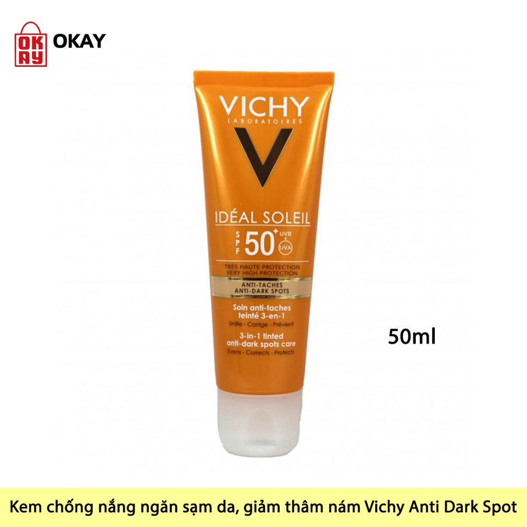 Kem chống nắng ngăn sạm da, giảm thâm nám SPF50 chống tia UVA + UVB Vichy Anti Dark Spot T50ml FR/GB/NL/RU