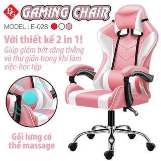 GYM19 - Ghế livestream giá rẻ,ghế gaming, văn phòng chân xoay 360 độ, ngã 135 độ Mẫu E-02S cao cấp mới 2021
