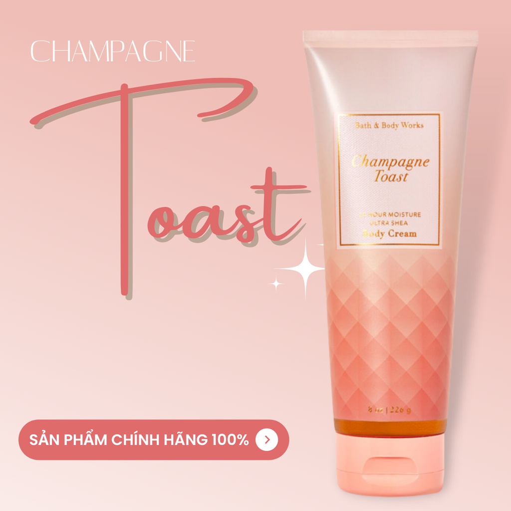 Kem Dưỡng Da Bath & Body Works Champagne Toast Tăng Cường Độ Ẩm Chai 226ml