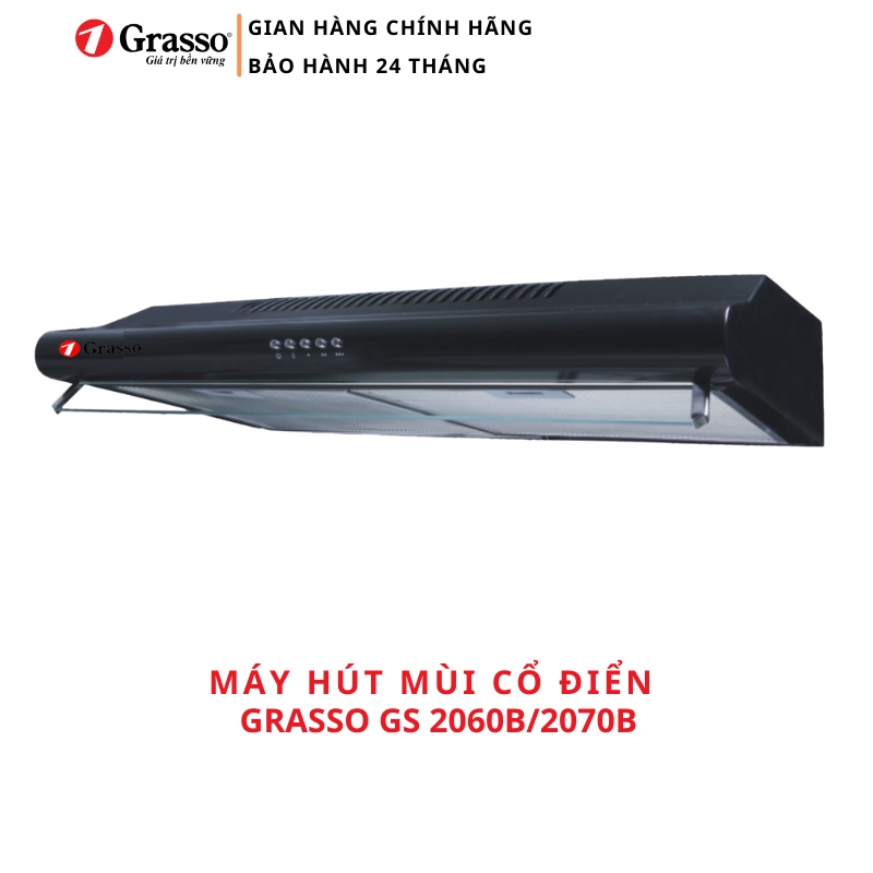 Máy hút mùi cổ điển Grasso GS 2060B/2070B