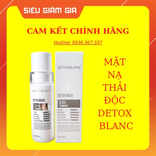 MẶT NẠ THẢI MỘC DETOX BLANC Mẫu mới nhất chính hãng