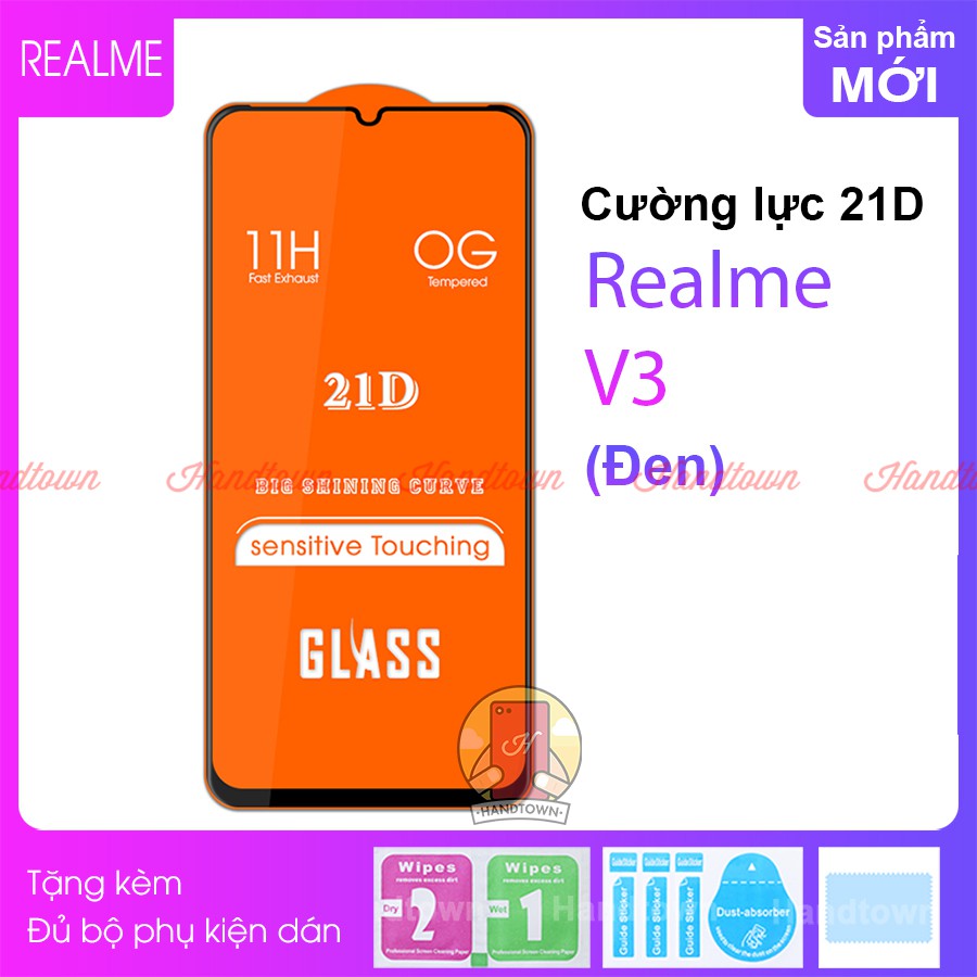 Kính Cường lực 21D Realme V3 Full Màn Đen Full Keo Bảo Vệ Màn Hình Chống Trầy Xước Chống Va Đập Handtown SIÊU BỀN
