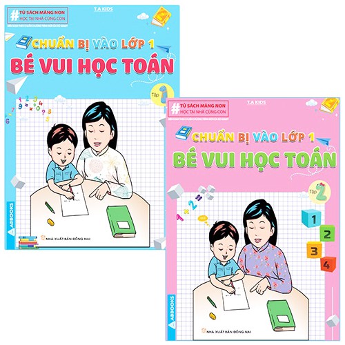 Bộ 2 Tập Vở Bé Vui Học Toán [ Hành Trang Cho Bé Vào Lớp 1 ]