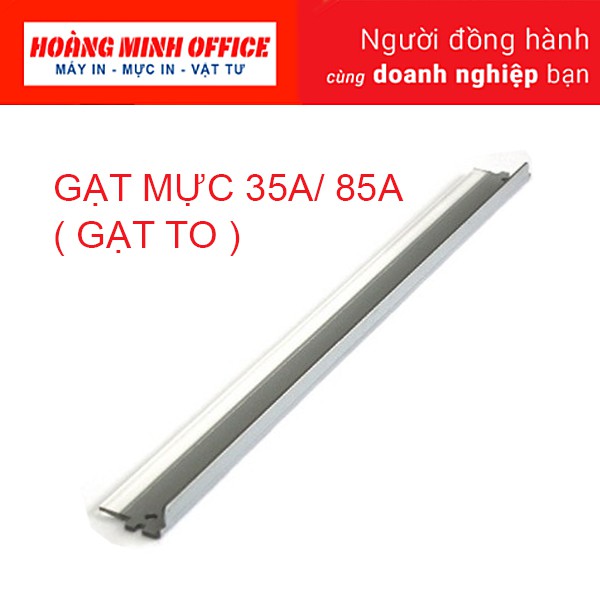 Gạt Mực/ Gạt To 35A/85A, 78A, 79A, 83A, 88A 48A 5.0- Cano.n CRG 312-313-325-326-328,337...Hàng Nhập Khẩu