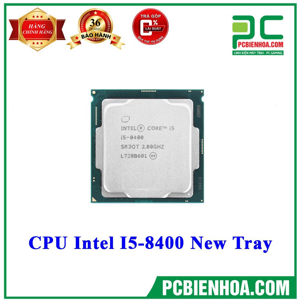 CPU I5 8400 NEW TRAY + FAN ZIN ( BH 36T)