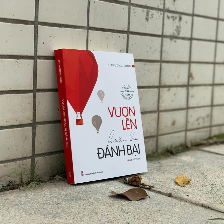 Sách Minh Long - Vươn Lên Hoặc Bị Đánh Bại