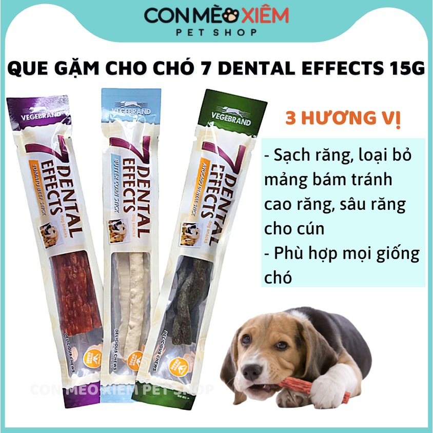 Que gặm cho chó 7 Dental effects sạch răng thơm miệng 15gr thanh snack cho cún cắn Con Mèo Xiêm