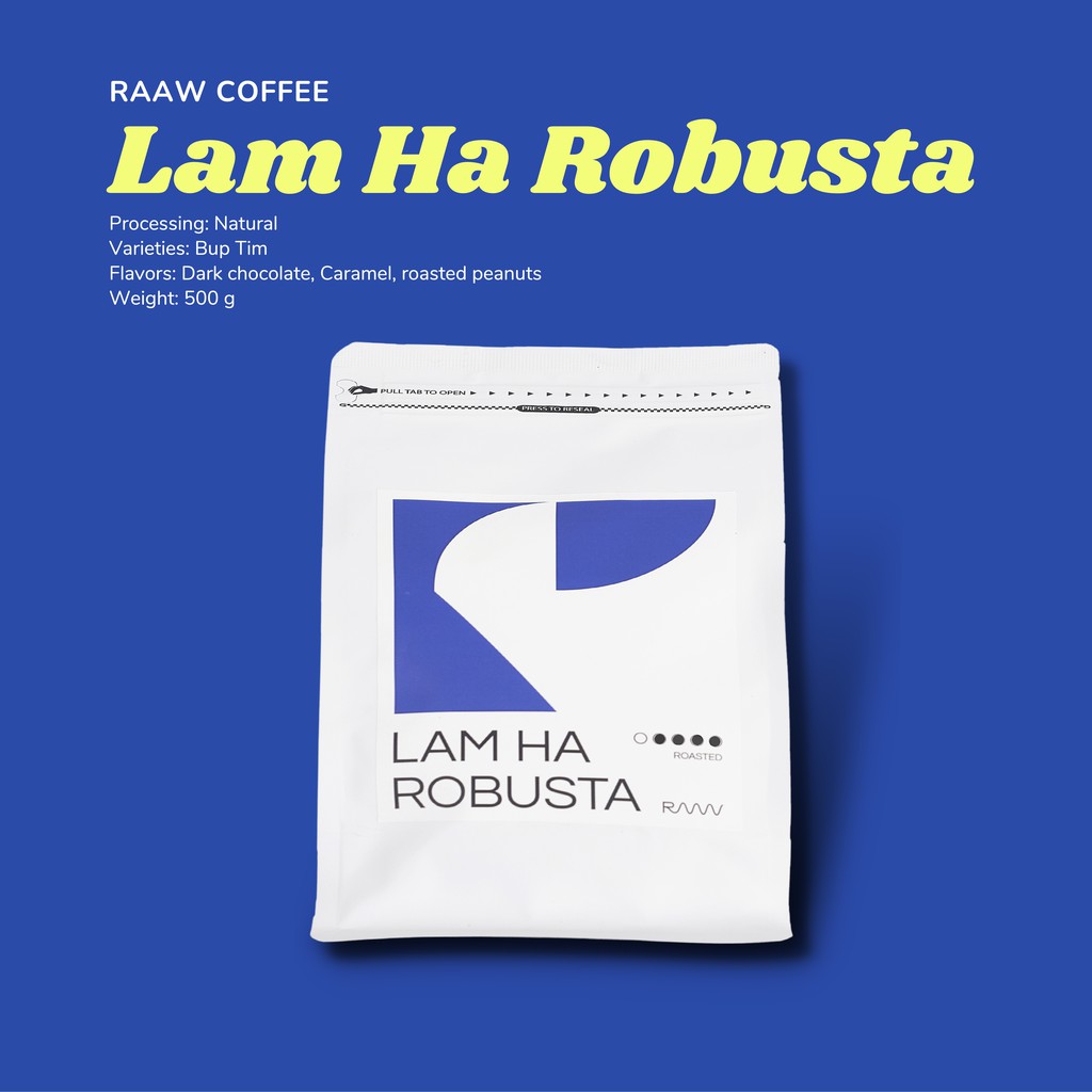 Hạt cà phê Robusta High Quality từ Lâm Hà RAAW Coffee/ Robusta Lam Ha Coffee Beans