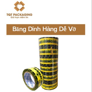 Băng Dính "Hàng dễ vỡ"