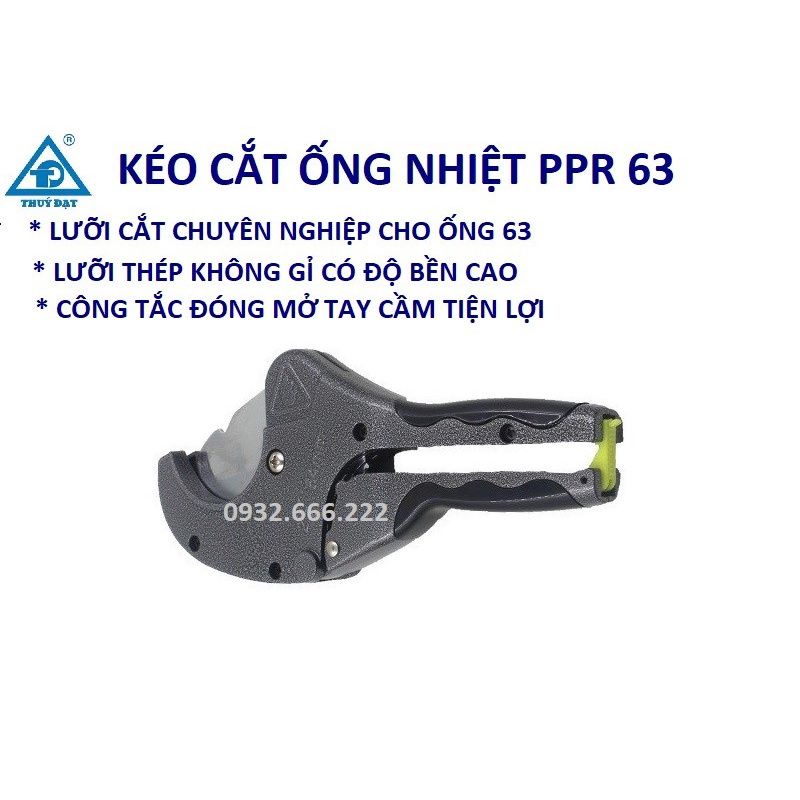 Kéo cắt ống nhiệt PPR/ Nhựa PVC /PE 63 chất lượng cao. màu ghi