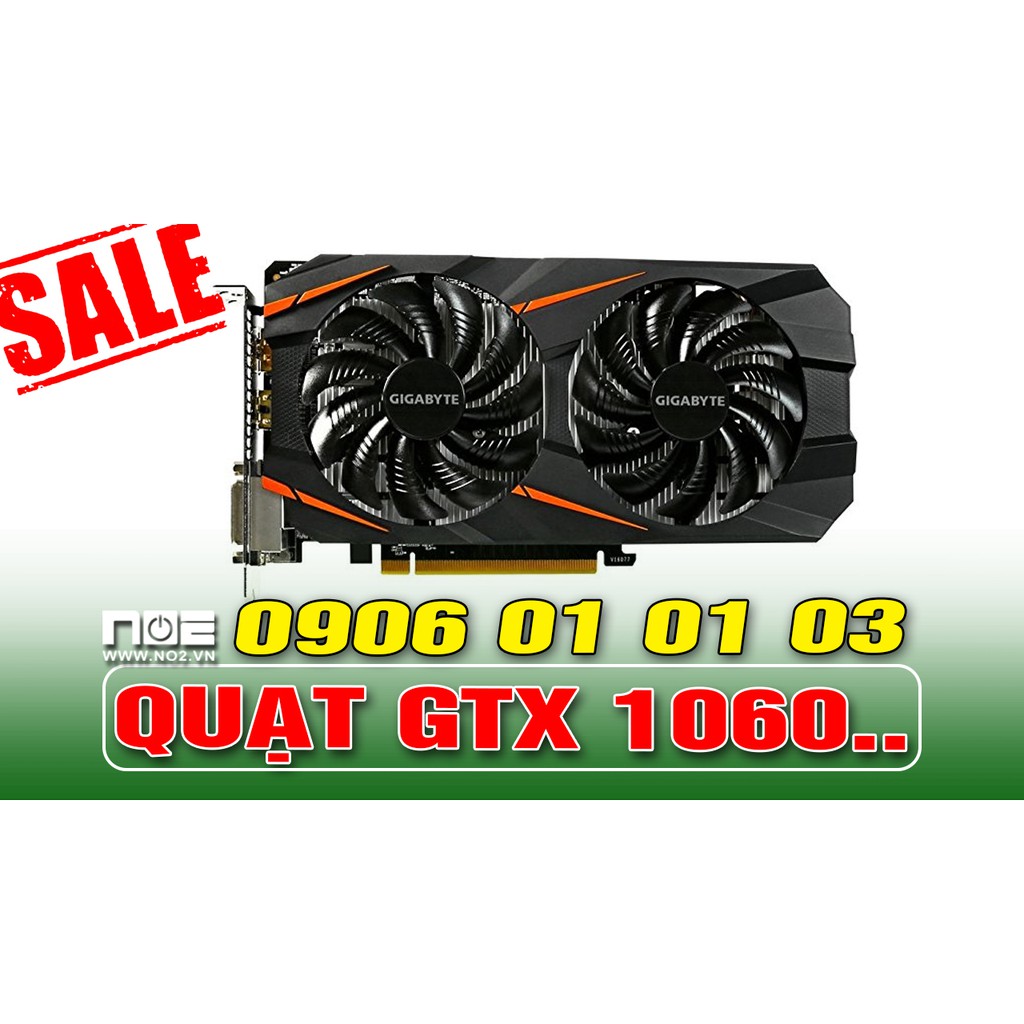 Quạt  tả nhiệt , fan tả nhiệt vga giga gtx GTX 1060 3g 6g