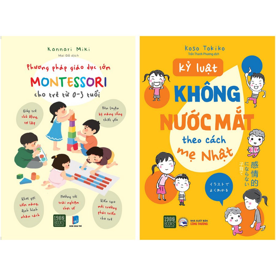 Sách  1980 - Combo Phương Pháp Giáo Dục Sớm Montessori Cho Trẻ Từ 0-3 Tuổi + Kỷ Luật Không Nước Mắt Theo Cách Mẹ Nhật