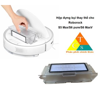  Hộp đựng bụi thay thế cho Roborock | S5 Max/S6 pure/S6 MaxV