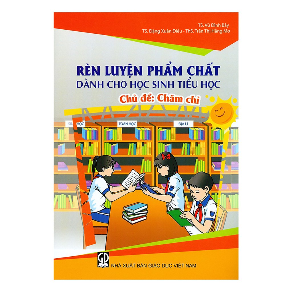 Sách - Rèn Luyện Phẩm Chất Dành Cho Học Sinh Tiểu Học - Chăm Chỉ