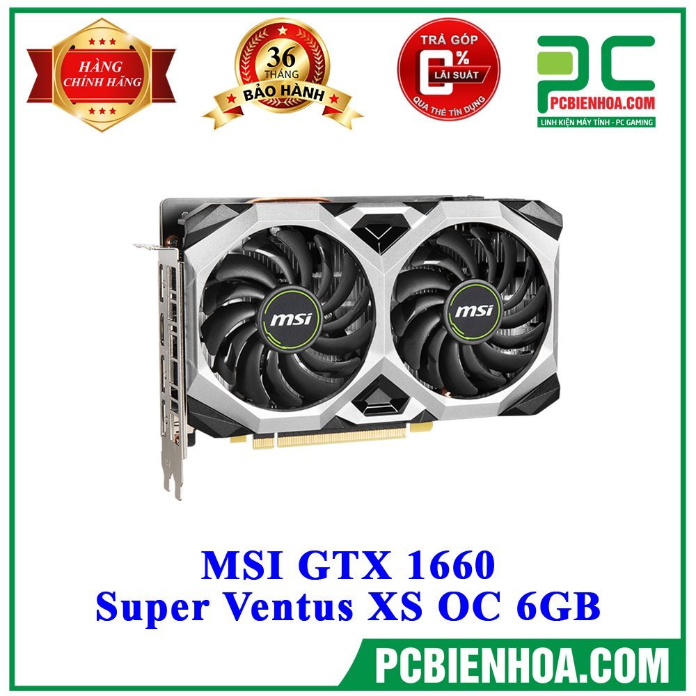 Card màn hình MSI GTX 1660 SUPER VENTUS OC 6GB | BigBuy360 - bigbuy360.vn