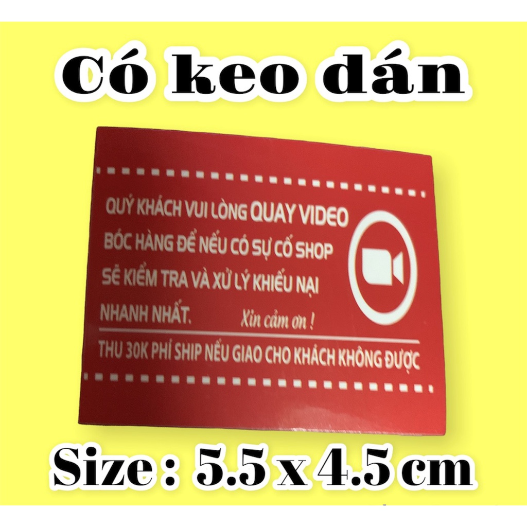 Tem dán  quay video mở hàng - xấp 50 tờ