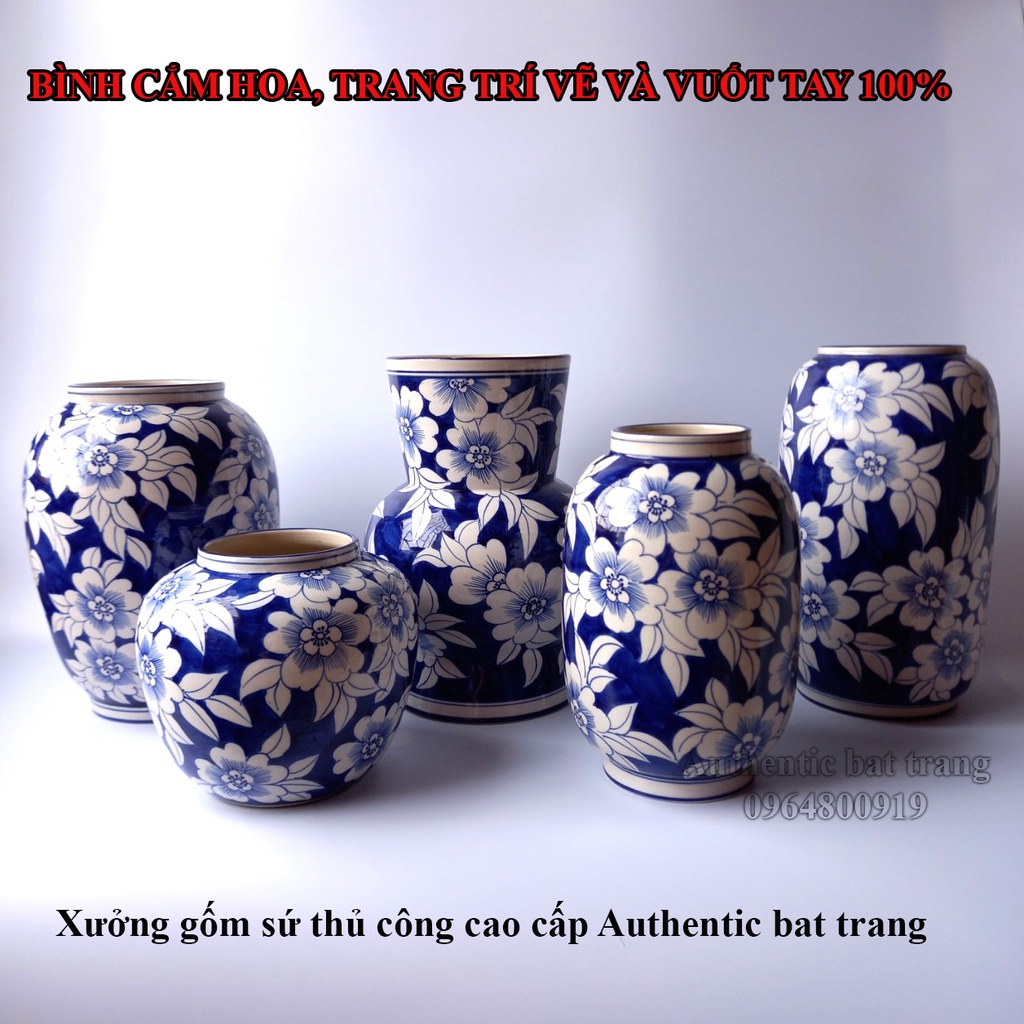 &quot;HOT&quot; BÌNH CẮM HOA VẼ TAY 100% - SIÊU ĐẸP, SIÊU XINH , SANG TRỌNG CHO CĂN PHÒNG CỦA BẠN - gốm sứ Authentic Bát tràng