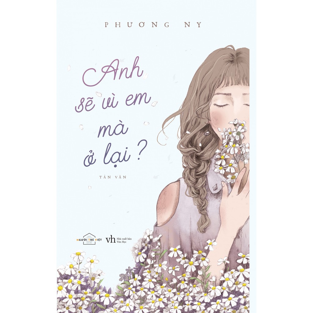 [ Sách ] Anh Sẽ Vì Em Mà Ở Lại? (Tặng 5 Postcard)