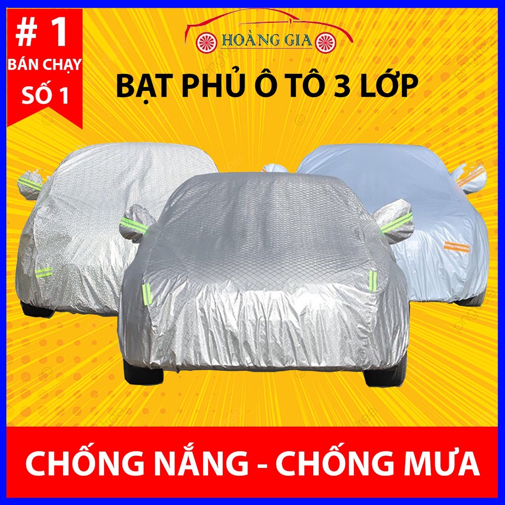 Bạt Phủ Ô Tô - Bạt Phủ Xe Ô Tô – Dày 3 Lớp Chống Nắng, Chống Mưa, Chống Cháy, Chống Xước Xe Hơi Chất Lượng Cao Cấp