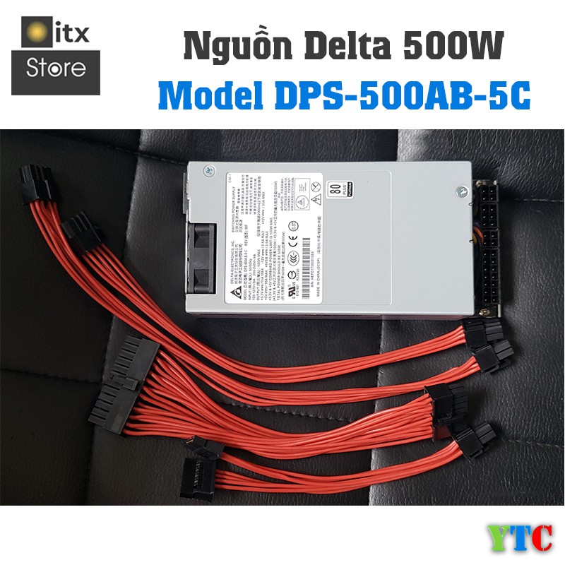 [ITX Store] - Nguồn Flex Delta 500w - Module - ZIN (tem trắng) YTC