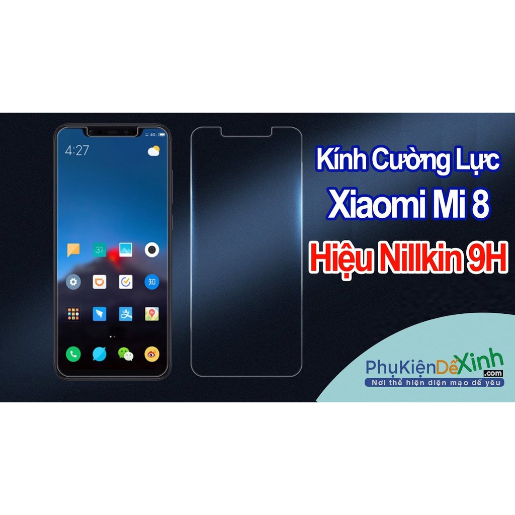 Kính cường lực cho Xiaomi MI 8 hiệu Nillkin Amazing 9H trong suốt ( Chính hãng ) /Sỉ Ốp