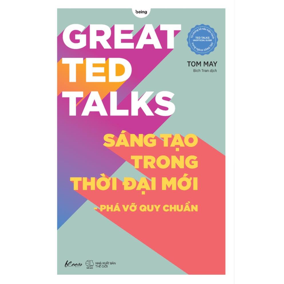 Sách - Great TED Talks: Sáng Tạo Trong Thời Đại Mới - Phá Vỡ Quy Chuẩn - AZVietNam