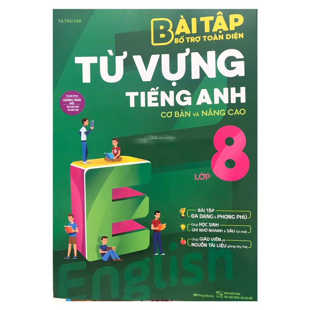 Sách - Bài tập bổ trợ toàn diện từ vựng tiếng anh cơ bản và nâng cao lớp 8