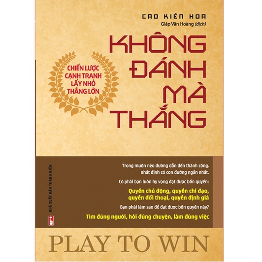 Sách - Không Đánh Mà Thắng - Chiến Lược Cạnh Tranh Lấy Nhỏ Thắng Lớn