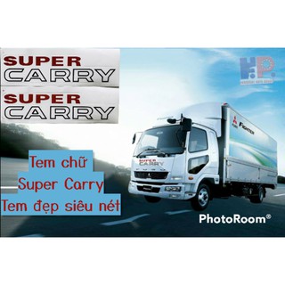 TEM DECAL DÁN CHỮ SUPER CARRY - TEM TRANG TRÍ XE TẢI , Ô TÔ