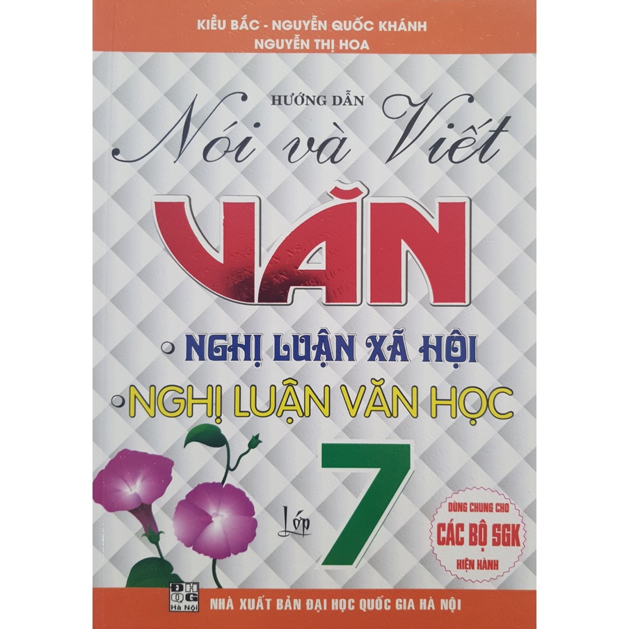 Sách - Hướng dẫn nói và viết Văn Nghị luận xã hôi - Nghị luận văn học lớp 7