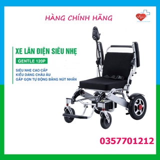 Xe lăn điện siêu nhẹ GENTLE 120P kiểu dáng châu Âu | Xe lăn cao cấp tự động cho người khuyết tật | HÀNG CHÍNH HÃNG