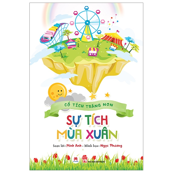 Sách Cổ Tích Trăng Non - Sự Tích Mùa Xuân