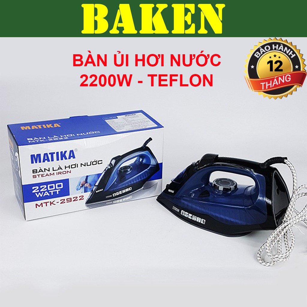 Bàn Ủi Hơi Nước MATIKA MTK-2922 – Bàn Là Hơi Nước 2200W - BAKEN