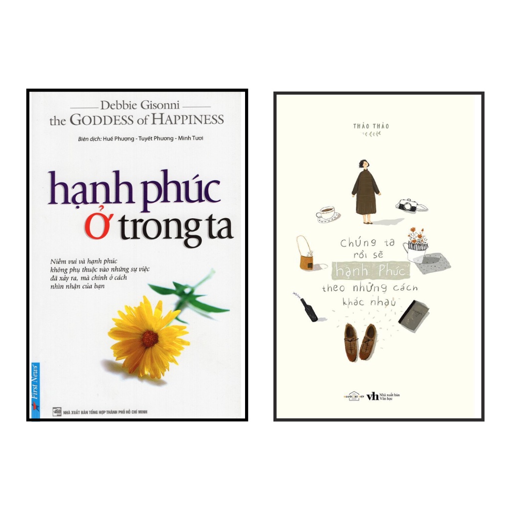 Sách Combo 2 cuốn : Hạnh phúc ở trong ta + Chúng ta rồi sẽ hạnh phúc, theo những cách khác nhau fs