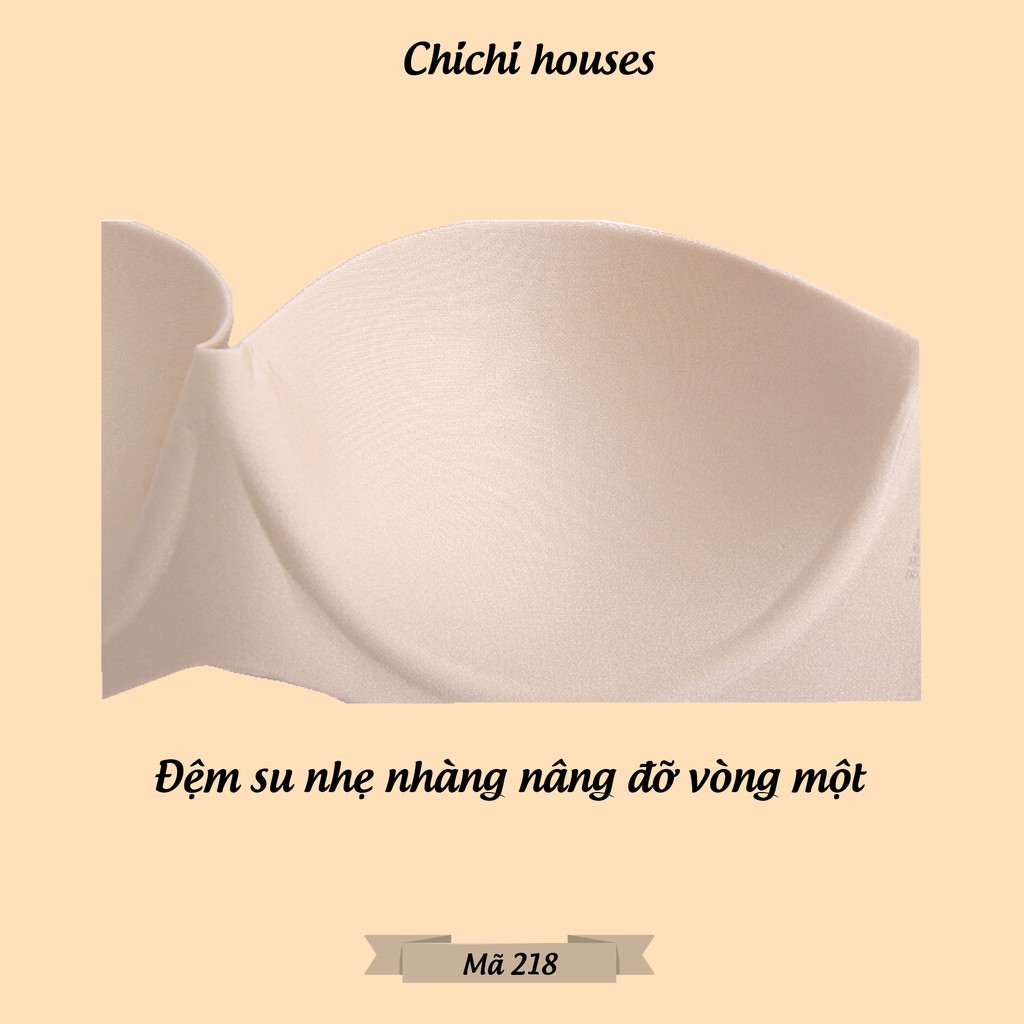 Áo Ngực Đúc Su 💖FreeShip💖 Áo Lót SU Đúc Nâng Ngực 218 Thông Hơi Không Gọng Chống Hằn Mỡ