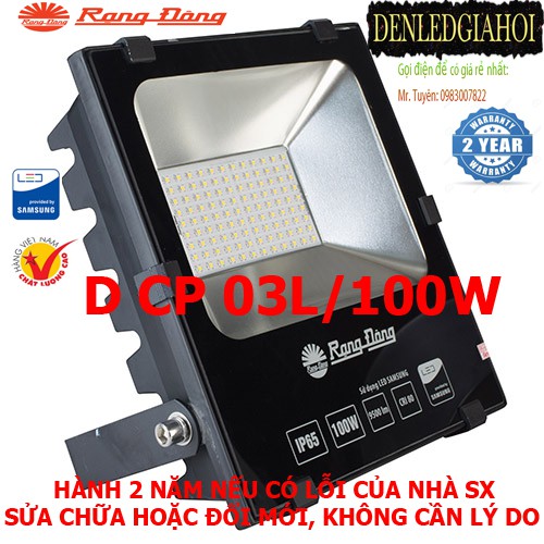 Đèn LED chiếu pha 100W  Rạng Đông model D CP 03L/100W