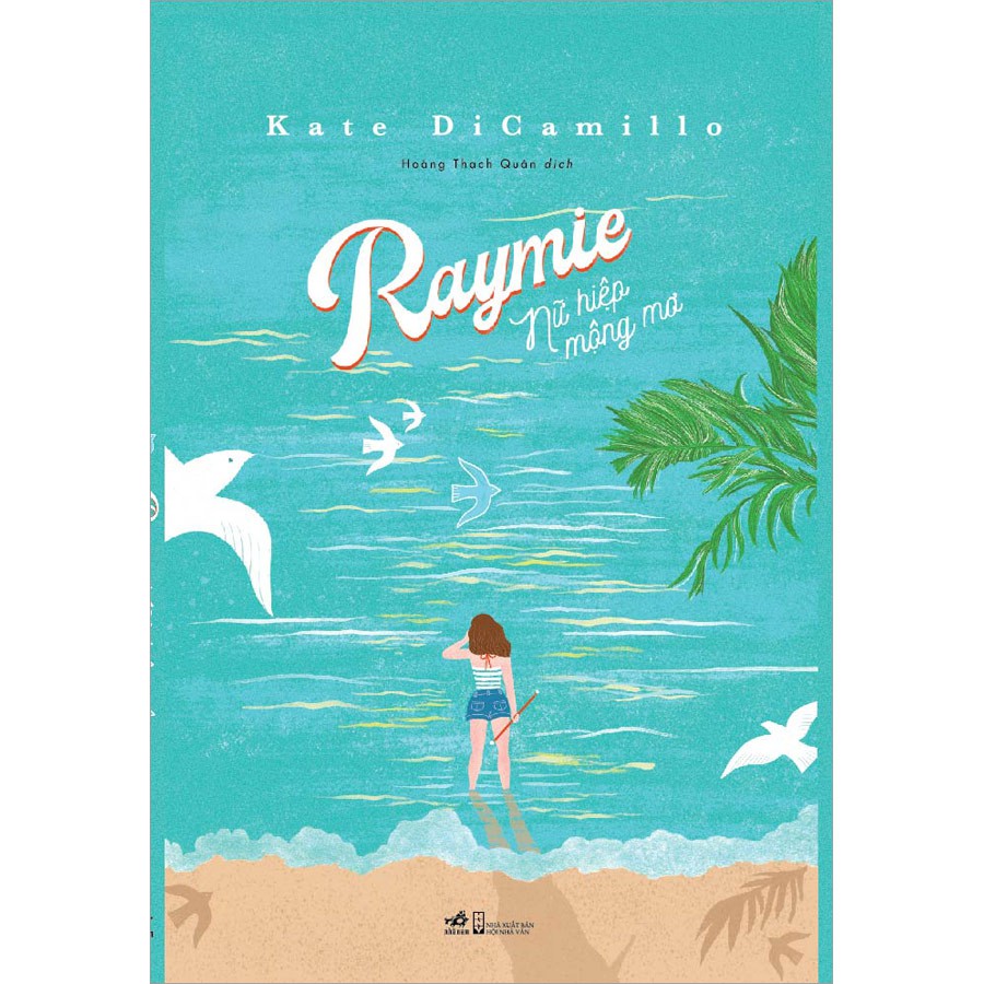Sách - Raymie nữ hiệp mộng mơ