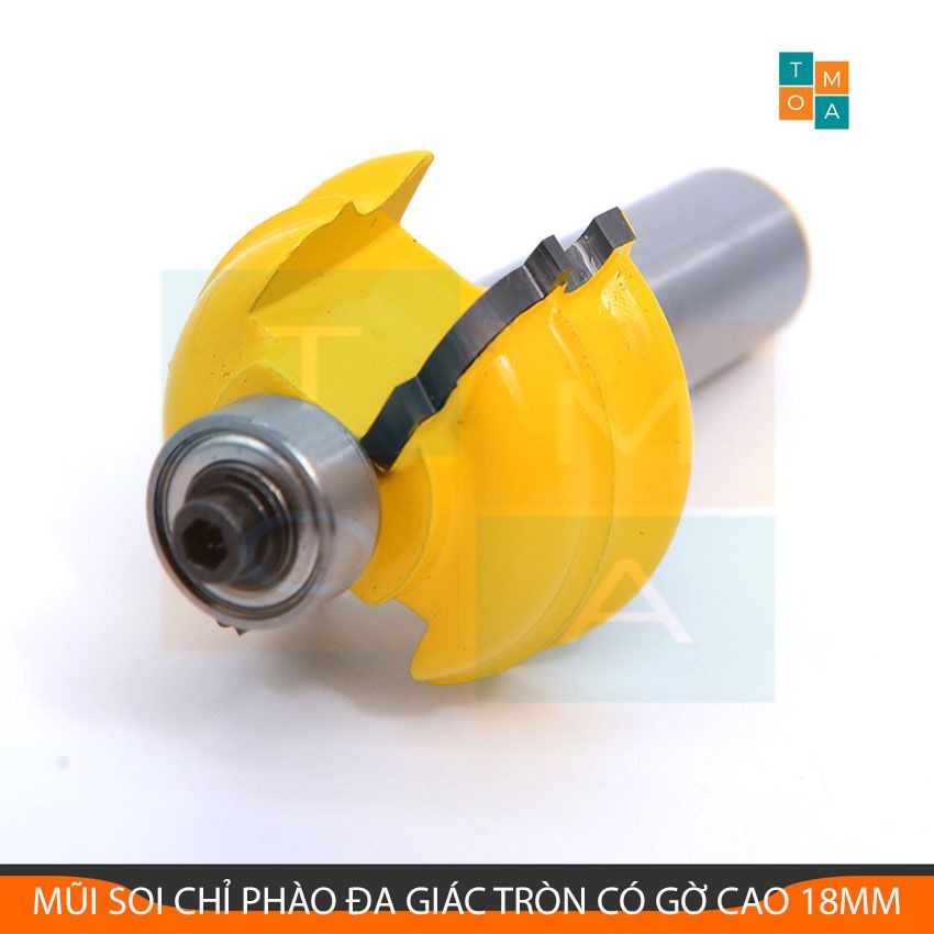 MŨI PHAY CHỈ PHÀO ĐA GIÁC TRÒN CÓ GỜ CAO 18MM - MŨI SOI GỖ CỐT 12.7MM